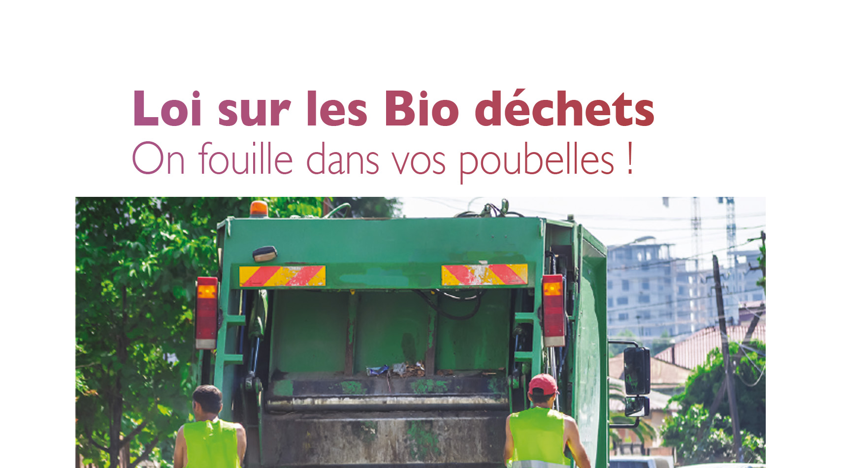 Lire la suite à propos de l’article Loi sur les Bio déchets